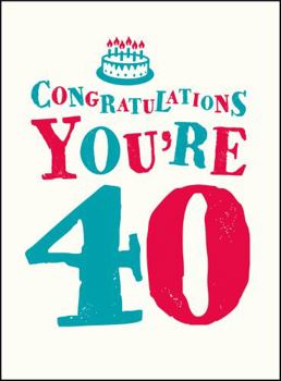Hardcover Congratulations You're 40 Book