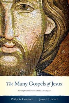 Hardcover The Many Gospels of Jesus: Sorting Out the Story of the Life of Jesus Book