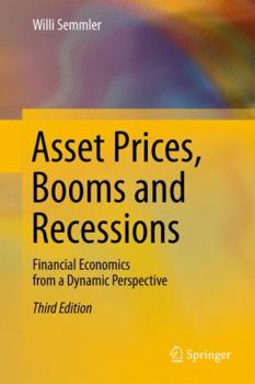 Hardcover Asset Prices, Booms and Recessions: Financial Economics from a Dynamic Perspective Book