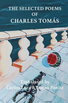 Paperback The Selected Poems of Charles Tomás Book