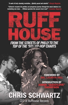Paperback Ruffhouse: From the Streets of Philly to the Top of the '90s Hip-Hop Charts Book