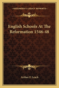English Schools at the Reformation 1546-8
