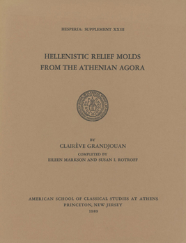 Paperback Hellenistic Relief Molds from the Athenian Agora Book