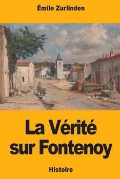 Paperback La Vérité sur Fontenoy [French] Book