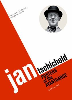 Perfect Paperback Jan Tschichold: Posters of the Avantgarde Book