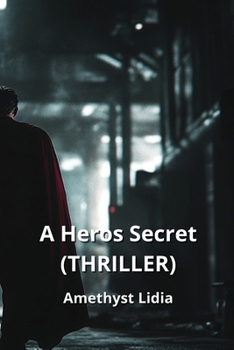 Paperback A Heros Secret (THRILLER) Book