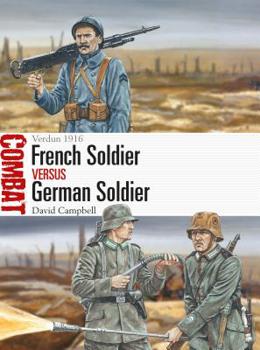 Paperback French Soldier Vs German Soldier: Verdun 1916 Book