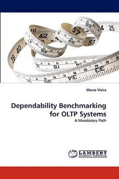 Paperback Dependability Benchmarking for Oltp Systems Book