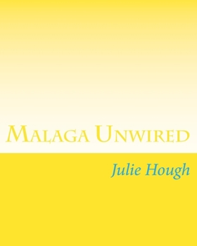 Paperback Malaga Unwired Book