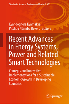 Hardcover Recent Advances in Energy Systems, Power and Related Smart Technologies: Concepts and Innovative Implementations for a Sustainable Economic Growth in Book
