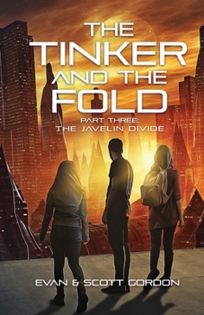 Paperback The Tinker and The Fold: Part 3: The Javelin Divide Book