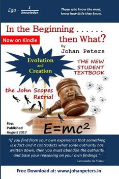 Paperback 'In the Beginning . . . then What?': Evolution and Creation court case (Johan Peters) Book