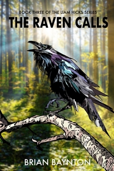 The Raven Calls - Book #3 of the Liam Hicks