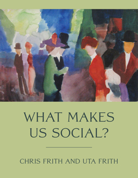 Paperback What Makes Us Social? Book