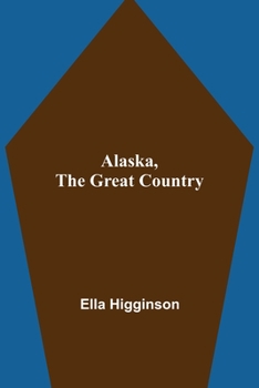 Paperback Alaska, The Great Country Book
