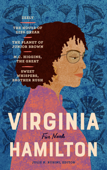 Hardcover Virginia Hamilton: Five Novels (Loa #348): Zeely / The House of Dies Drear / The Planet of Junior Brown / M.C. Higgins, the Great / Sweet Whispers, Br Book