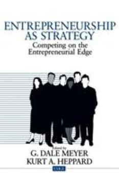 Paperback Entrepreneurship as Strategy: Competing on the Entrepreneurial Edge Book