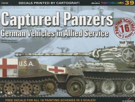Paperback Captured Panzers: German Vehicles in Allied Service Book