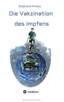 Paperback Die Vakzination des Impfens [German] Book