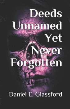 Paperback Deeds Unnamed Yet Never Forgotten Book