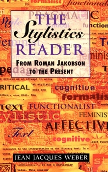 Hardcover The Stylistics Reader: From Roman Jakobson to the Present Book