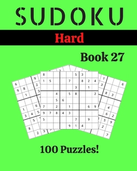 Paperback Sudoku Hard Book 27: 100 Sudoku for Adults - Large Print - Hard Difficulty - Solutions at the End - 8'' x 10'' [Large Print] Book