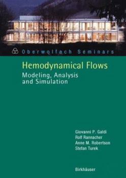 Paperback Hemodynamical Flows: Modeling, Analysis and Simulation Book