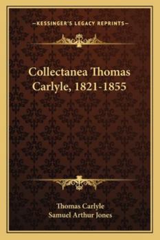Paperback Collectanea Thomas Carlyle, 1821-1855 Book