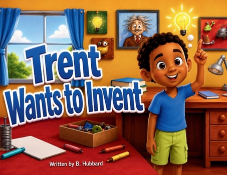 Paperback Trent Wants to Invent Book