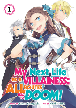 My Next Life as a Villainess: All Routes Lead to Doom! Vol. 1 - Book #1 of the My Next Life as a Villainess: All Routes Lead to Doom! Manga