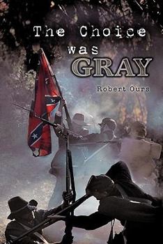 Paperback The Choice Was Gray Book