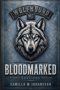 Bloodmarked: You can´t save someone from the life that made them.