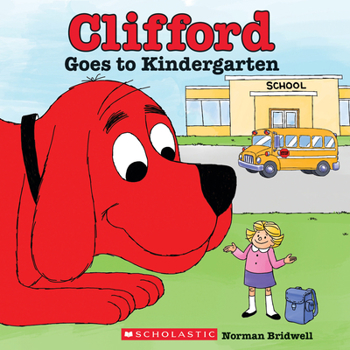 Paperback Clifford Goes to Kindergarten (Classic Storybook) Book