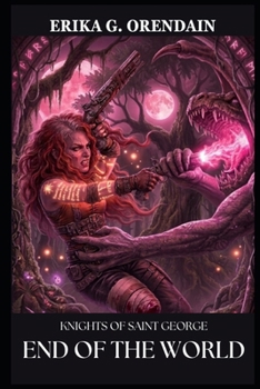 Knights of Saint George: End of the World (Nina Olmos Collection)