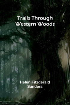 Paperback Trails Through Western Woods Book