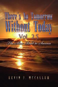 Paperback There's No Tomorrow Without Today Vol. 2.5 Book