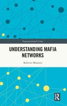 Hardcover Understanding Mafia Networks Book