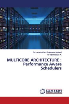 Paperback Multicore Architecture: Performance Aware Schedulers Book