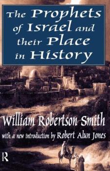The Prophets of Israel and Their Place in History