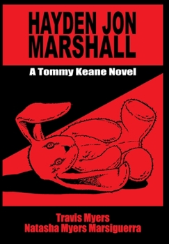 Hardcover Hayden Jon Marshall: A Tommy Keane Novel Book