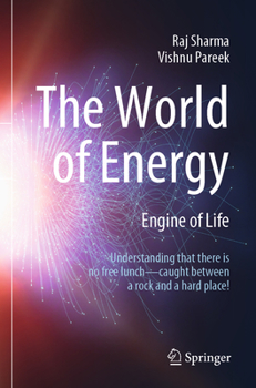 Paperback The World of Energy: Engine of Life Book