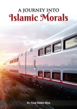 Paperback A Journey into Islamic Morals Book