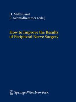 Hardcover How to Improve the Results of Peripheral Nerve Surgery Book