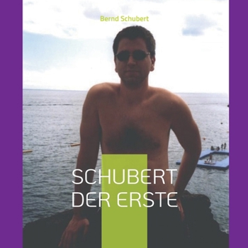Schubert der Erste: Deutschland