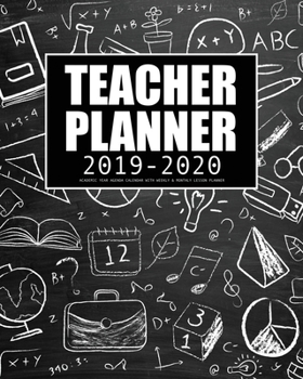 Teacher Planner 2019-2020 Academic Year Agenda Calendar with Weekly & Monthly Lesson Planner: for Teacher & Professor