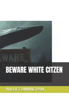 Paperback Beware White Citzen Book