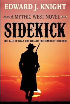 Paperback Sidekick: The Tale of Billy the Kid and the Giants of Colorado Book