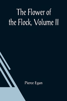 Paperback The Flower Of The Flock, Volume II Book