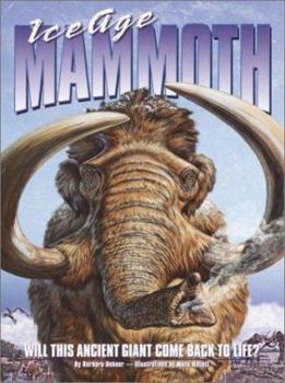 Paperback Ice Age Mammoth: Will This Ancient Giant Come Back to Life? Book