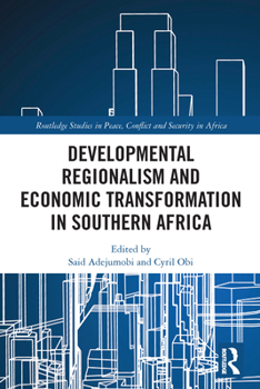 Paperback Developmental Regionalism and Economic Transformation in Southern Africa Book